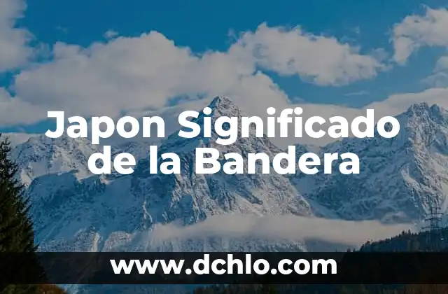 La Bandera de Japón y su Significado Histórico 3 Japon Significado de la Bandera