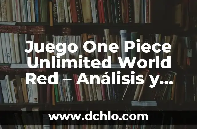 Exploring the World of Memes: Understanding 'Homies' Through Humor 3 Juego One Piece Unlimited World Red – Análisis y Guía Completa
