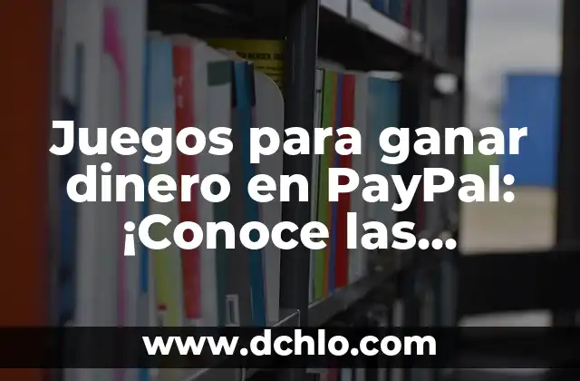 Cómo hacer dinero rápido en Tibia 5 Juegos para ganar dinero en PayPal: ¡Conoce las opciones disponibles!