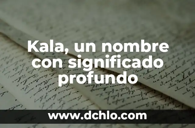 El Significado del Nombre Guadalupe 8 Kala, un nombre con significado profundo