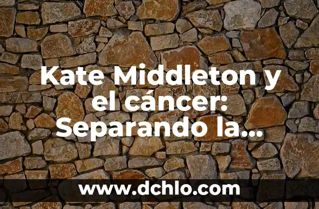 5 Mamíferos en Peligro de Extinción: Una Realidad Alarmente Cercana 8 Kate Middleton y el cáncer: Separando la realidad de la ficción
