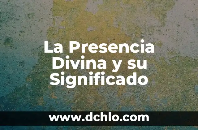Fundación de DF y significado 5 La Presencia Divina y su Significado