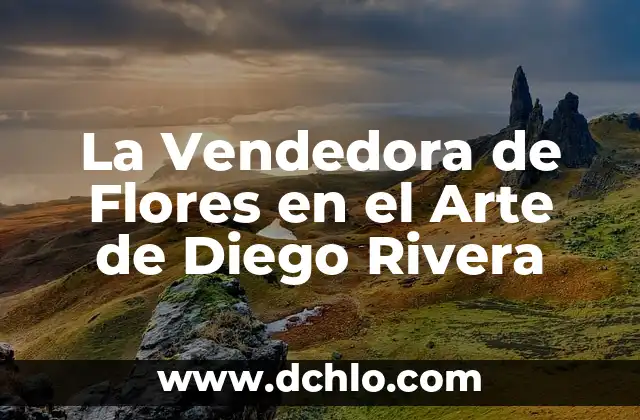Museo de Arte Moderno Significado 7 La Vendedora de Flores en el Arte de Diego Rivera