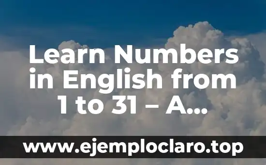 Learn Numbers in English from 1 to 31 – A Complete Guide