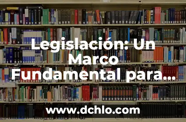 Cómo hacer marco de perfil para Facebook 5 Legislación: Un Marco Fundamental para la Sociedad