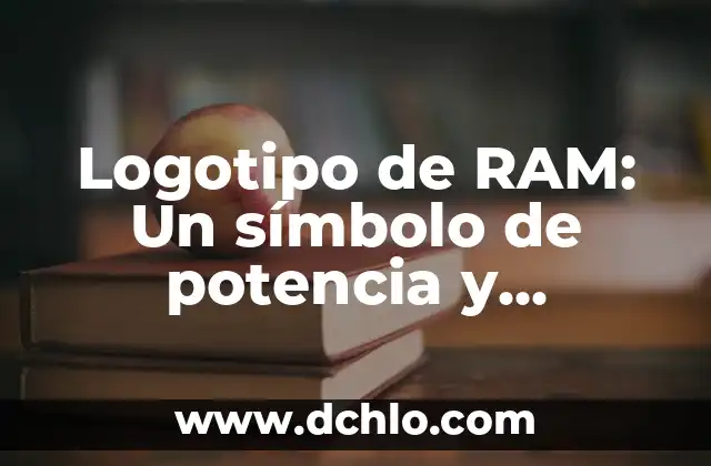 Significado del Logotipo de Citibanamex 7 Logotipo de RAM: Un símbolo de potencia y memoria