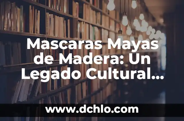 Mascaras Africanas de Madera Significado 3 Mascaras Mayas de Madera: Un Legado Cultural Profundo