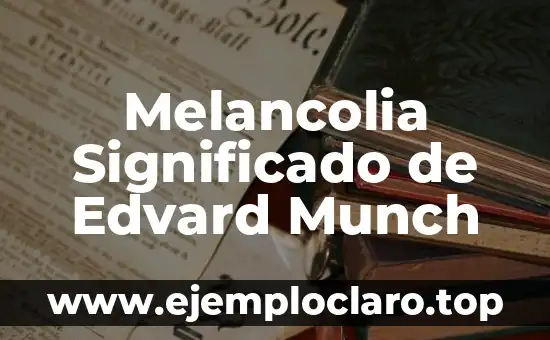 Melancolia Significado de Edvard Munch