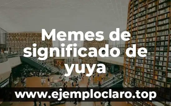 Memes de significado de yuya