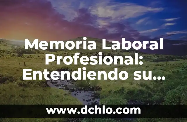 Clasificación de los Tipos de Sangre y su Significado Biológico 6 Memoria Laboral Profesional: Entendiendo su Significado