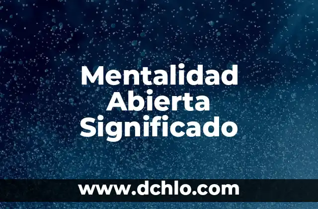Cómo Buscar el Canal 5 en TV Abierta - Guía Definitiva 6 Mentalidad Abierta Significado
