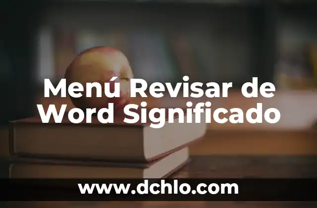 Barra de Menu AutoCAD - Guía Completa 8 Menú Revisar de Word Significado