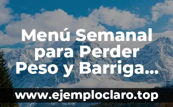 Menú Semanal para Perder Peso y Barriga PDF – Plan de Comida Saludable