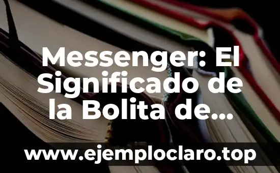 Messenger: El Significado de la Bolita de Actividad