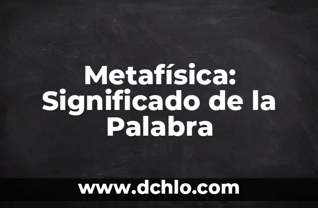 Metronomo Significado de la Palabra 7 Metafísica: Significado de la Palabra