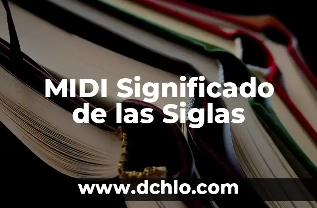 Micro SD: El Significado Detrás de las Siglas 4 MIDI Significado de las Siglas
