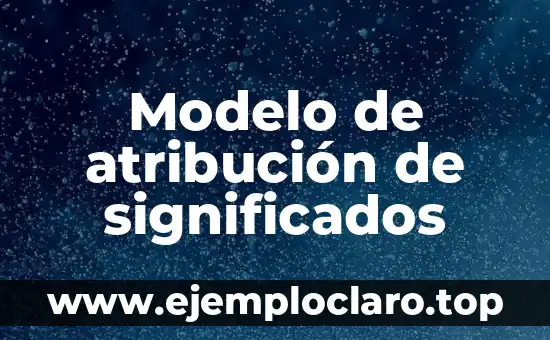 Modelo de atribución de significados