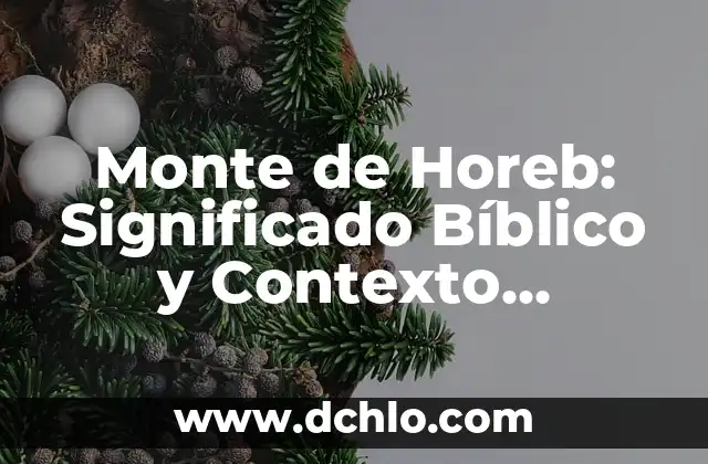 Descubre el significado del mapa de Toluca: Un viaje histórico y cultural 5 Monte de Horeb: Significado Bíblico y Contexto Histórico