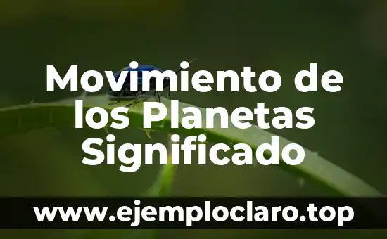 Movimiento de los Planetas Significado