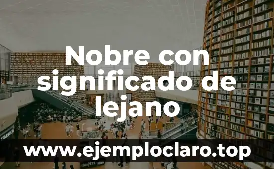 Nombre de constelaciones y significado 3 Nobre con significado de lejano