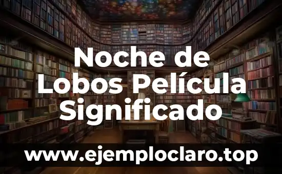 Nombre de constelaciones y significado 8 Noche de Lobos Película Significado
