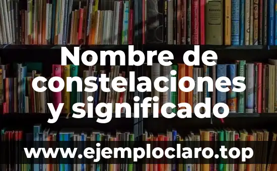 Nombre de constelaciones y significado