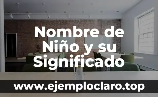 Nombre de Niño y su Significado