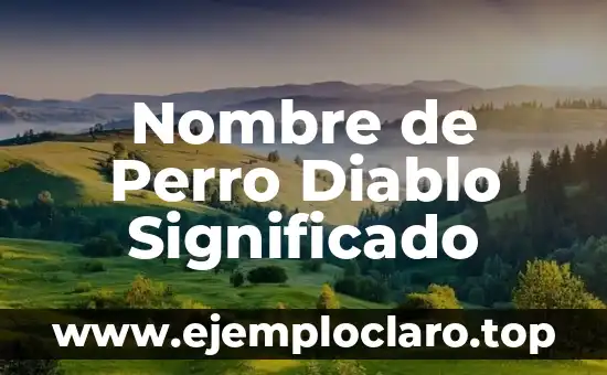 Nombre de Perro Diablo Significado