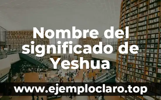Nombre del significado de Yeshua