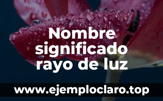 Nombre significado rayo de luz
