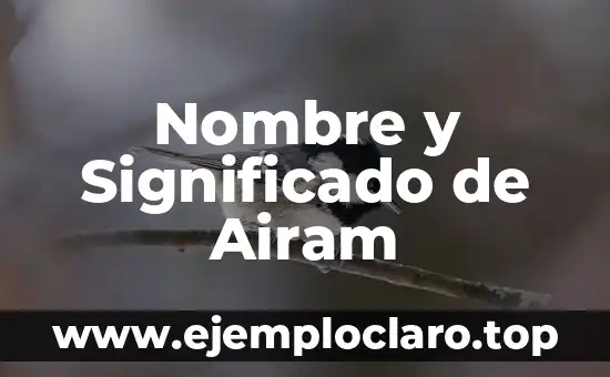 Nombre y Significado de Airam