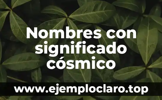 Nombres con significado cósmico