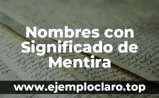 Nombres con Significado de Mentira