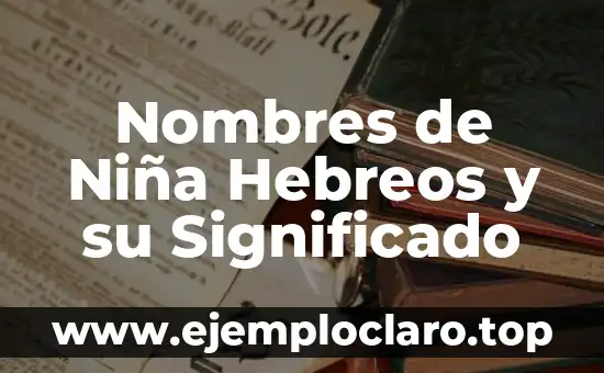 Nombres de Niña Hebreos y su Significado