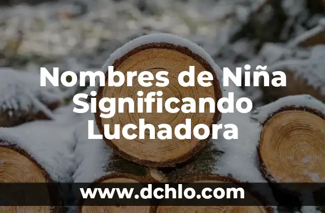 Nombres de Caballos con Significado: Más que un Simple Rótulo 5 Nombres de Niña Significando Luchadora