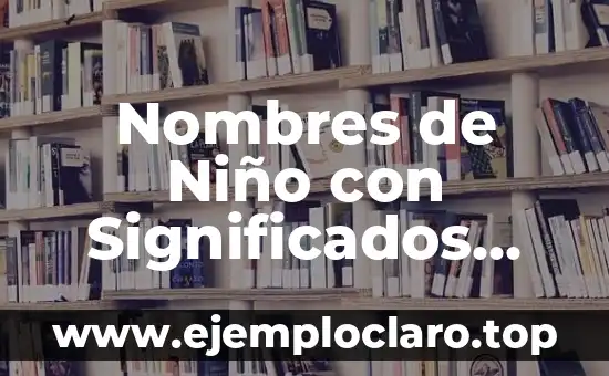 Nombres de Anime con Significados Profundos: Un Viaje Cultural 8 Nombres de Niño con Significados Únicos y Profundos