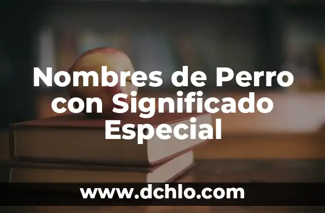Significado del Sueño de Infidelidad de tu Pareja 8 Nombres de Perro con Significado Especial
