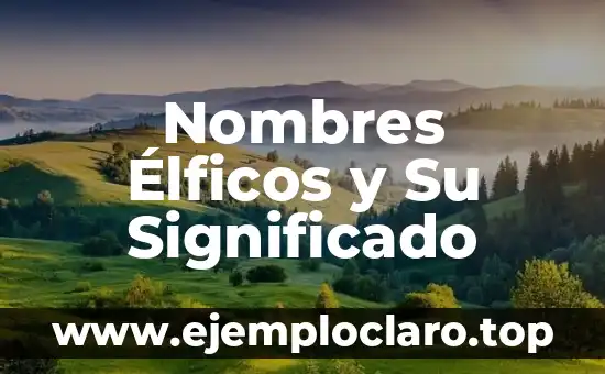 Nombres Élficos y Su Significado