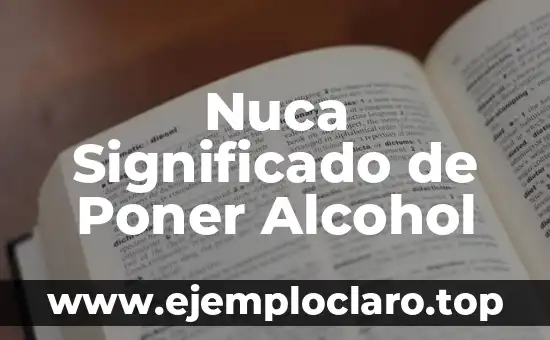 Nuca Significado de Poner Alcohol
