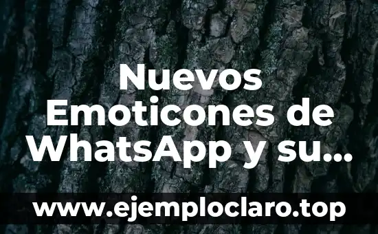 Significado del Mono de WhatsApp 5 Nuevos Emoticones de WhatsApp y su Significado