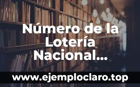 Número de la Lotería Nacional Premiado: ¿Cómo Afecta a la Sociedad?