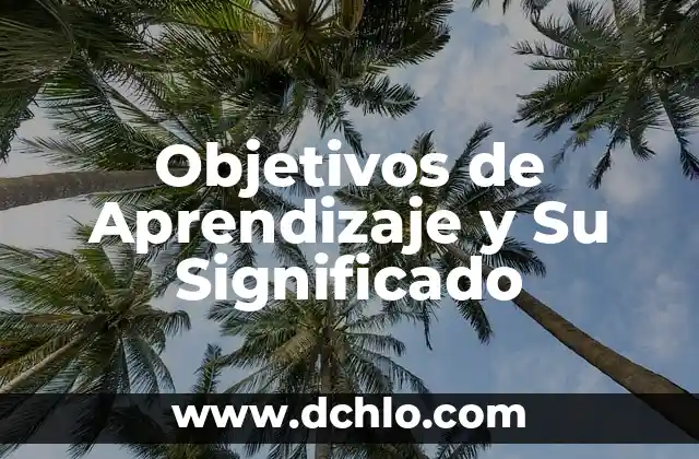 El Significado y la Concha de la Lora: Un Viaje Cultural 5 Objetivos de Aprendizaje y Su Significado