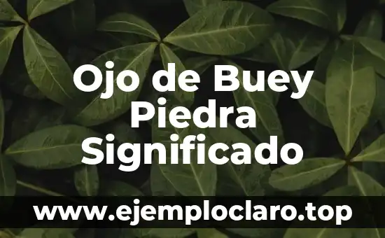Ojo de Buey Piedra Significado