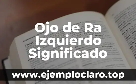Ojo de Ra Izquierdo Significado