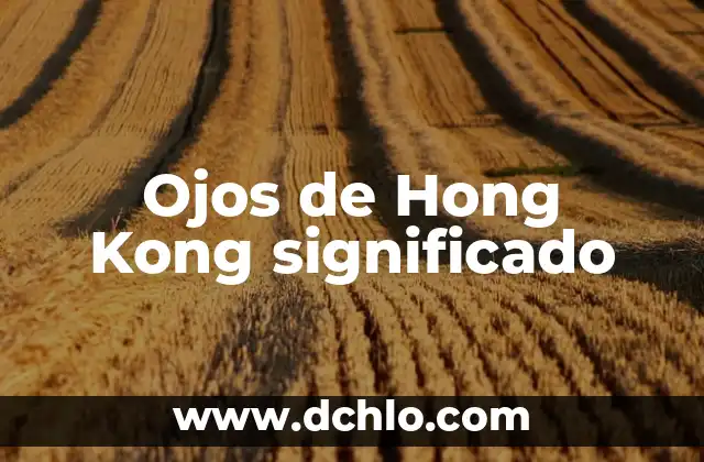 Ojos de Cuarto Menguante Significado 5 Ojos de Hong Kong significado