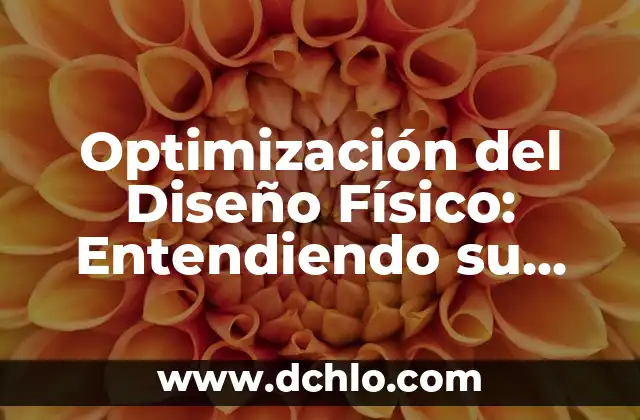 El Concepto de Transversalidad: Entendiendo su Importancia en la Sociedad Contemporánea 7 Optimización del Diseño Físico: Entendiendo su Significado