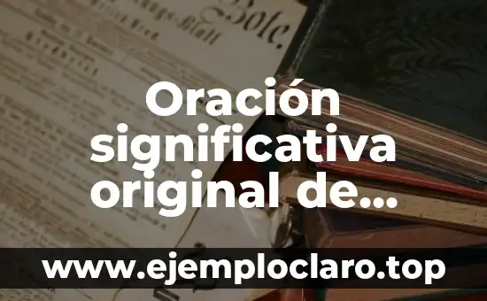 Oración significativa original de ética