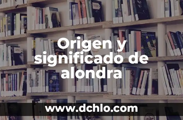 Significado en Español de Moon: Todo Sobre la Luna 7 Origen y significado de alondra