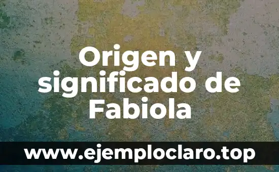 El Origen y el Significado de Freddy: Un Viaje al Pasado 5 Origen y significado de Fabiola