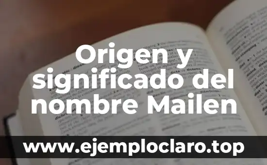 Nisi, el Nombre de Niña con un Origen Misterioso 4 Origen y significado del nombre Mailen